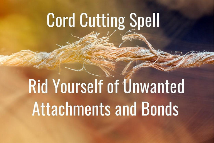 Cut Cords to Remove All Negative and Unhealthy Needed or Unwanted Emotional Bonds and Attachments People and Bad Energy - MysticBlondey