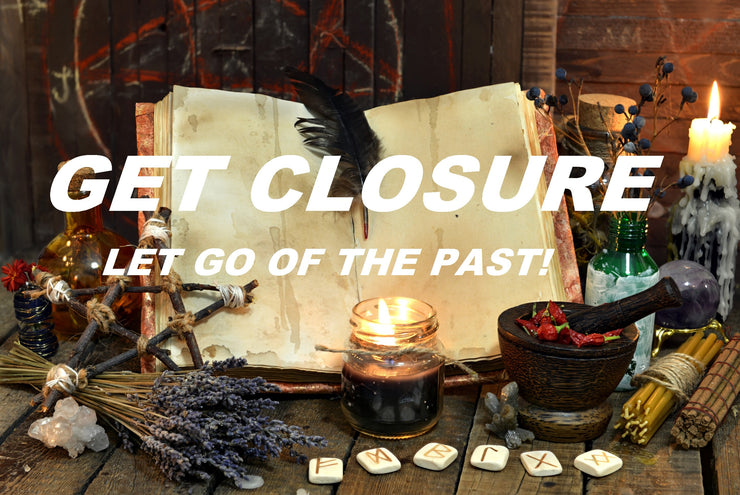 GET CLOSURE Heal your heart, Move Forward Live your BEST Life Close loose ends, Let go of the past Start Anew! - MysticBlondey